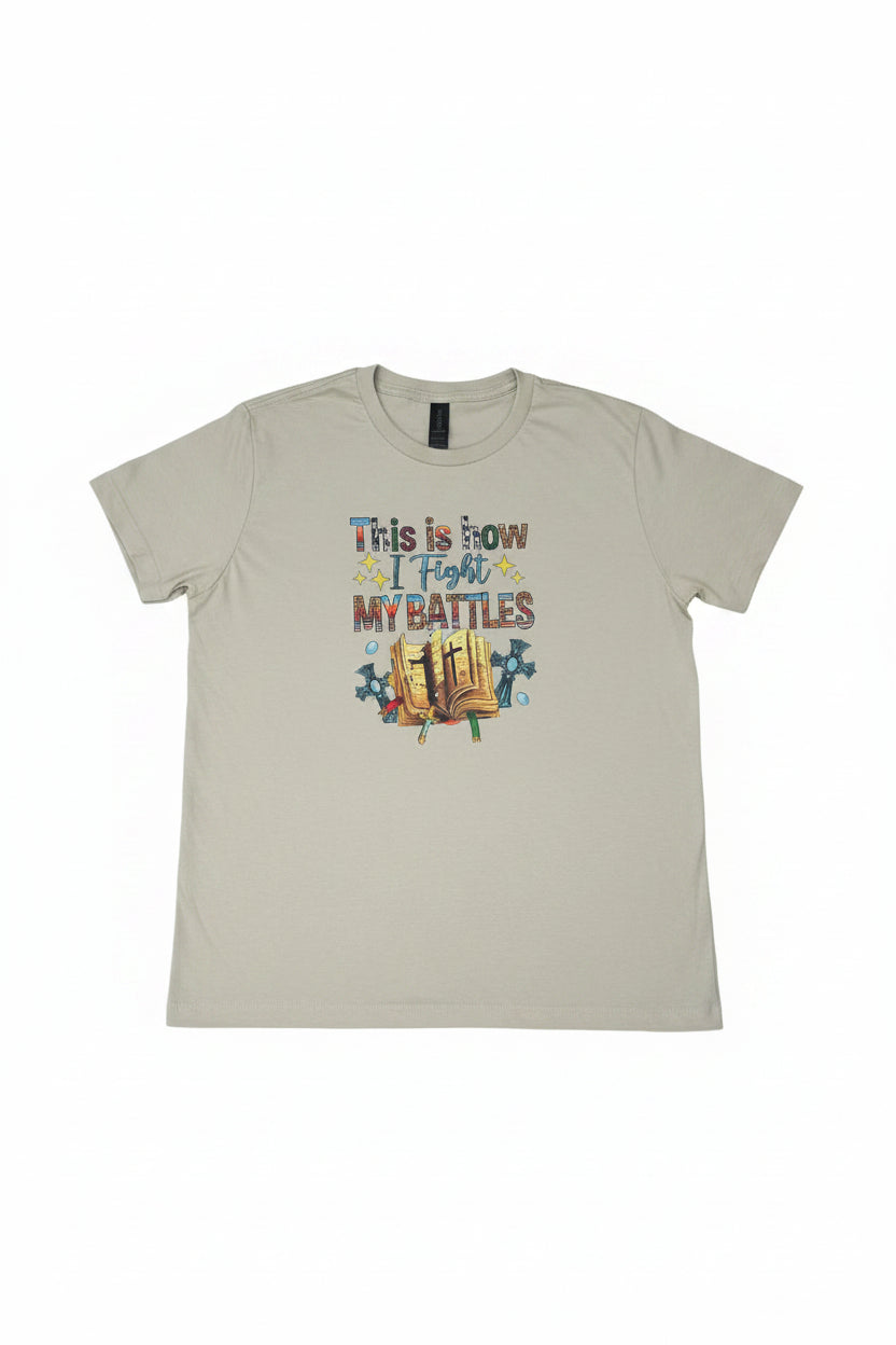 This Is How I Fight My Battles stone women's t-shirt – front view